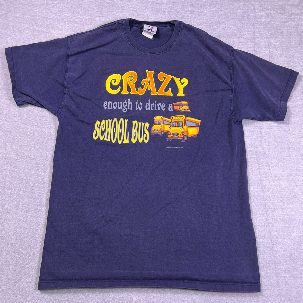 Jerzees Activewear Mens Blue Crazy Enough to Drive School Bus T-Shirt Size L